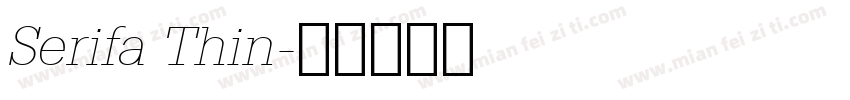 Serifa Thin字体转换